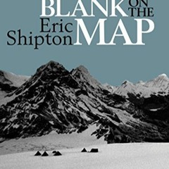 [Télécharger en format epub] Blank on the Map: Pioneering exploration in the Shaksgam valley and K