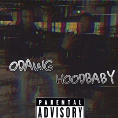 O Dawg x Hood Baby - Nothing
