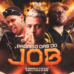 Paraiso Das Do Job (feat. Mc Magrinho)