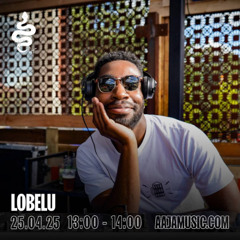OTR w/ Lobelu - Aaja Channel 2 - 25 04 25