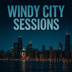 Windy City Sessions™ | Ep 36 | [ Dark Tech House ]