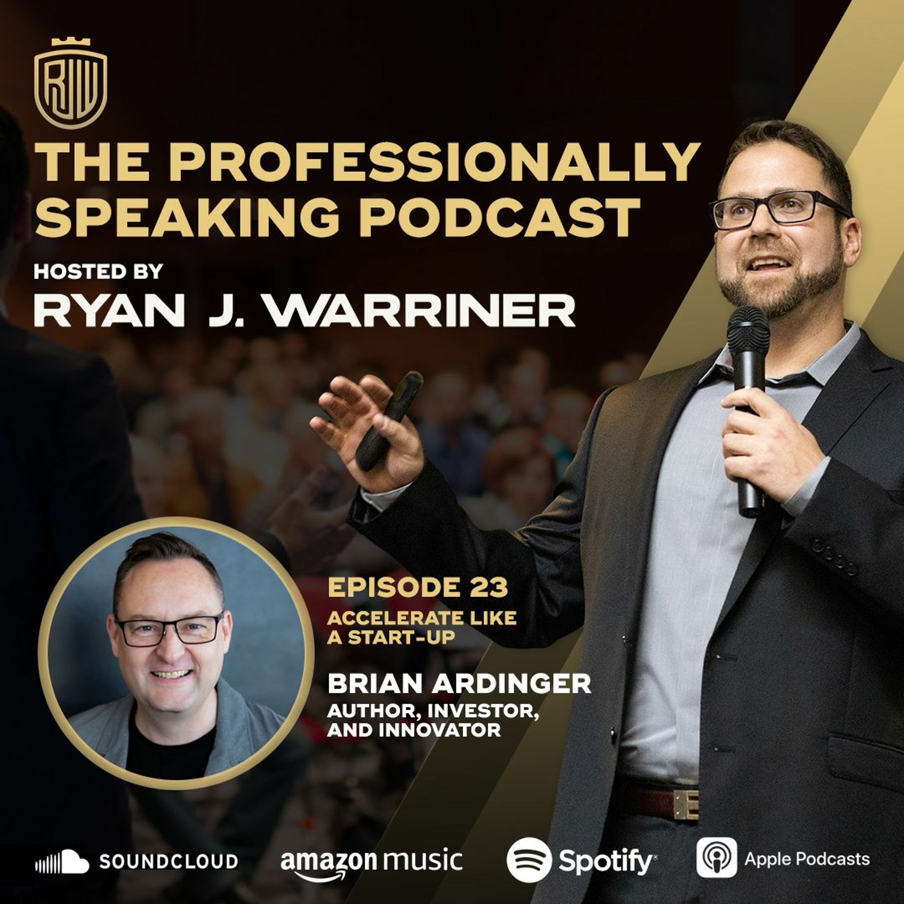 Episode 23: Accelerate Like a Start-Up with Brian Ardinger thumbnail