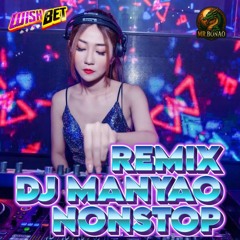 DJ MANYAO REMIX NONSTOP 2025