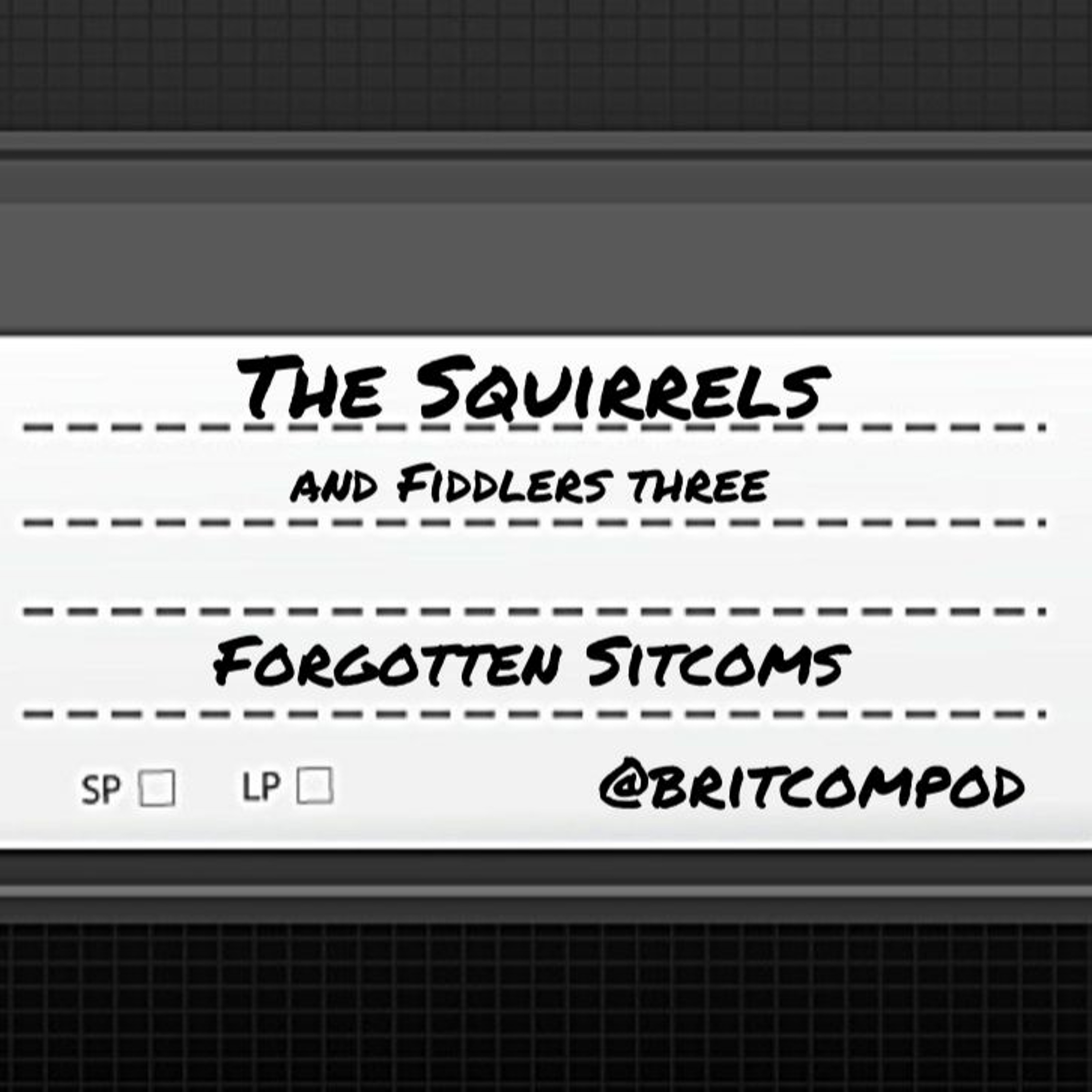 The Squirrels  - Forgotten Sitcoms