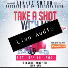 Skyline Sound Live @ Take A Shot With Me 10th July 2021 (RnB - Dancehall - Slow Jams)