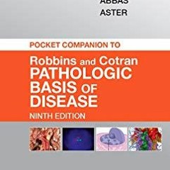 VIEW [PDF EBOOK EPUB KINDLE] Pocket Companion to Robbins & Cotran Pathologic Basis of Disease (R