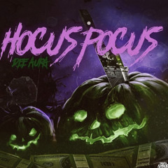 Dee Aura - Hocus Pocus