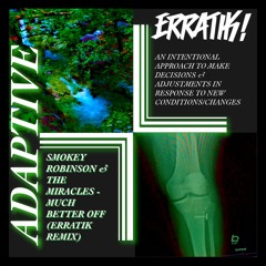 SMOKEY ROBINSON & THE MIRACLES - MUCH BETTER OFF (ERRATIK REMIX)