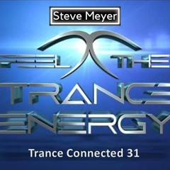 Steve Meyer - Trance Connected 31