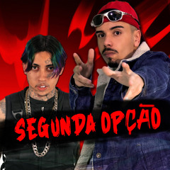 Segunda Opção (feat. MC Pucca)
