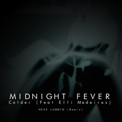 Colder MIDNIGHT FEVER (FEAT. ELLI MEDEIROS) Remix I Free Download