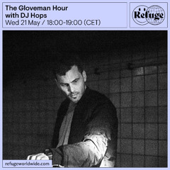 The Gloveman Hour May 21, 2025