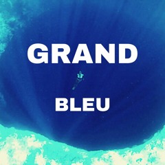 Grand Bleu feat. Maagik(Marrakech Radio Edit)
