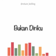 Bukan Diriku - Samsons