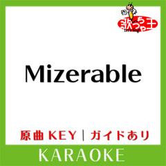 Mizerable(カラオケ)[原曲歌手:Gackt]