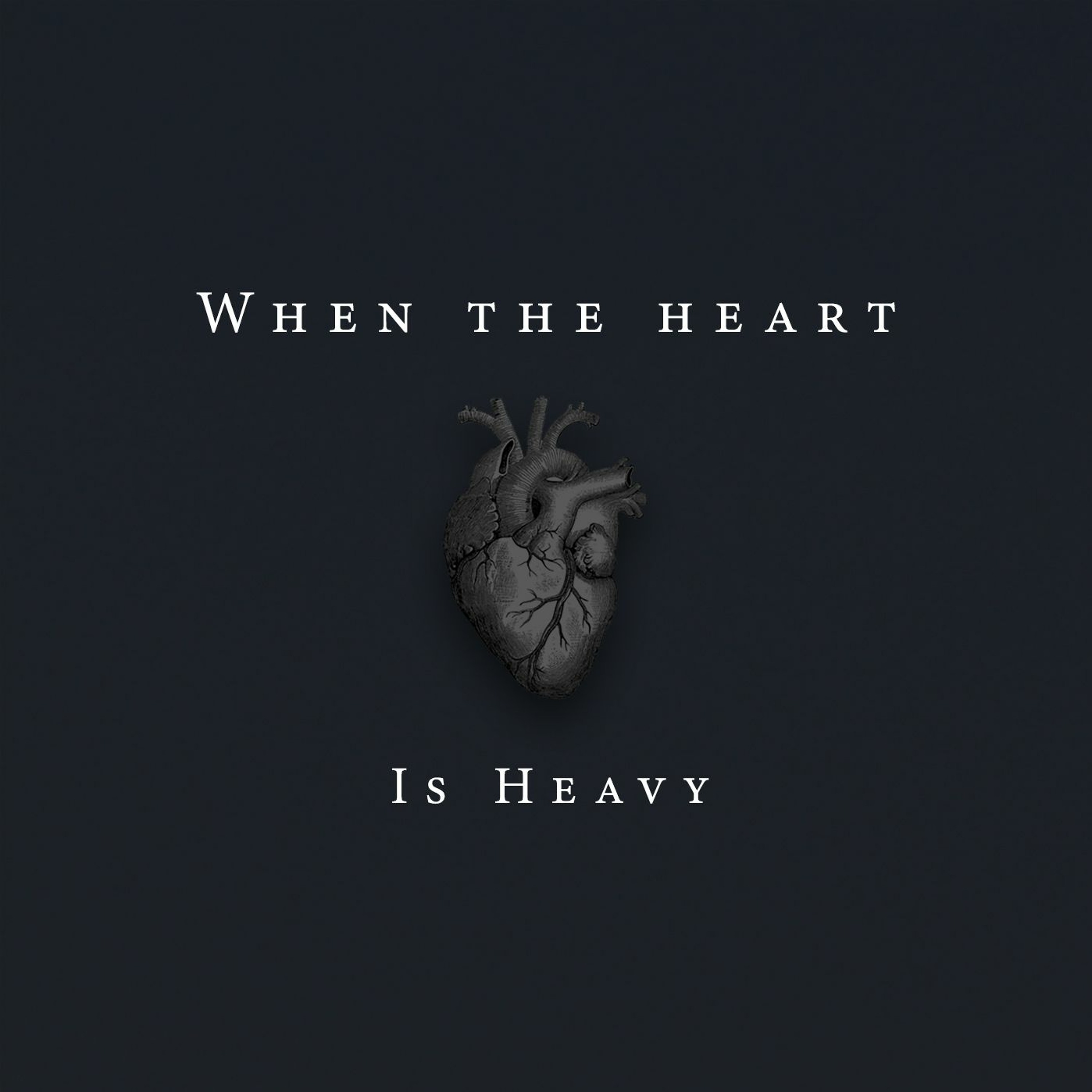 When the Heart is Heavy episode artwork