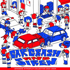 CarCrash'n'Siren (.inv's Re_ flip)