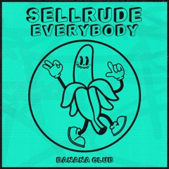 BC160 // SellRude - Everybody