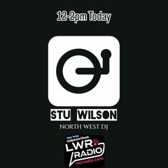 #391 LWR Radio Organic House P1 @djstuwilson