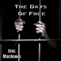 The Days Of Free