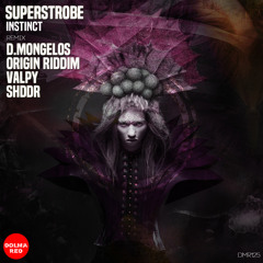 Superstrobe - instinct (D.Mongelos Remix)