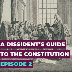 A Dissident’s Guide to the Constitution: Episode 2 — Common Law