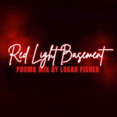 Red LIght Basement - Promo Mix Logan Fisher
