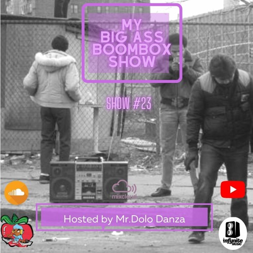 My Big Ass Boombox Show #23