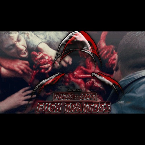 F U C K _ T R A I T O S S \\ A M S  B O Y Z // R420 .mp3