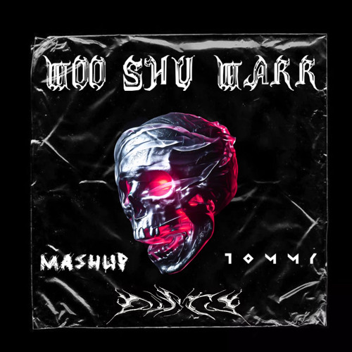 Woo Shuu Warr ( Noisecommanders Remix ) TOMMY MASHUP