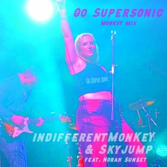 Go Supersonic (MonKeY mix)