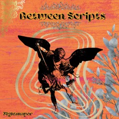 Nightmayor-Between Scripts