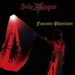 Fascism-Phantasm  - Sito Magus