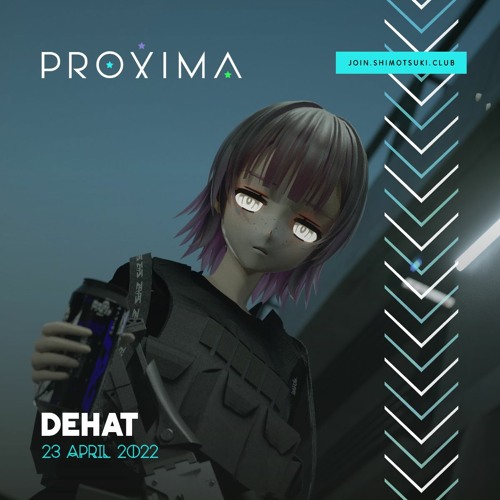 Dehat @ PROXIMA FEST 2022