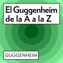 El Guggenheim de la A a la Z