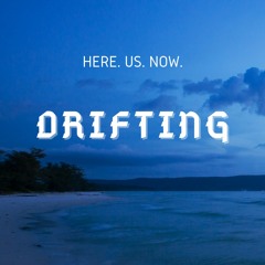 Here. Us. Now. - Drifting (Instrumental)