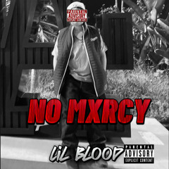 No Mxrcy (Freestyle)