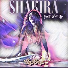 DONT WAIT UP - Shakira (Key Braga PVT)