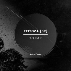 FEITOZA [BR] - To Far