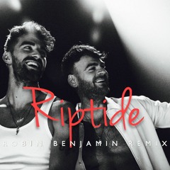 The Chainsmokers - Riptide (Robin Benjamin Remix)