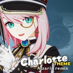 Breaking News! (Charlotte's Theme Extended)- Remix by Alzarin