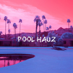 Pool House (Mix)