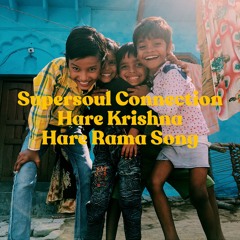 Supersoul Connection - Hare Krishna Hare Rama Song