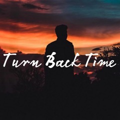 Turn Back Time