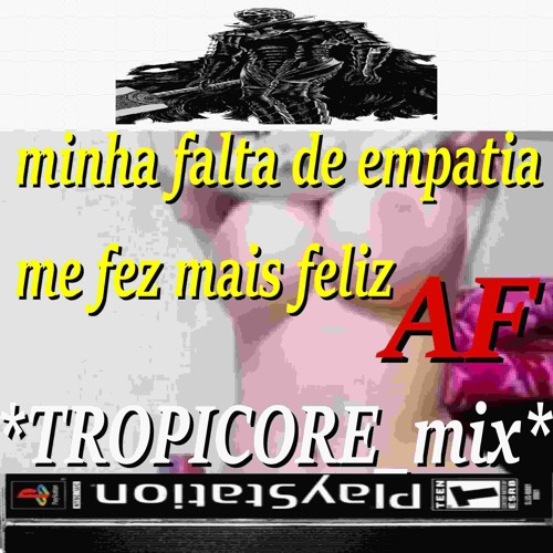 M.F.D.E.M.F.M.F AF *TROPICORE_mix*
