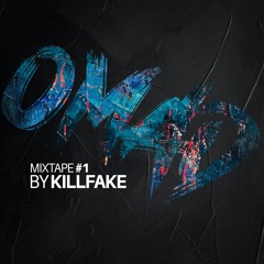 OMAD- BY KILLFAKE #Mixtape 1