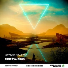 Minerva Bros - Getting Started
