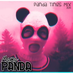 Mama Panda - Panda Tings Mix 2024