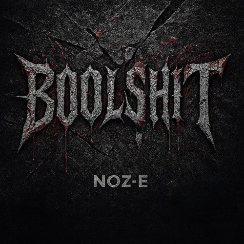 Noz-E - BOOLSHIT (Extented)