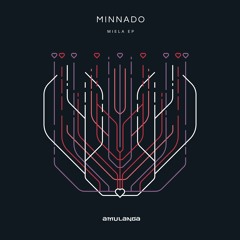 Premiere: Minnado - Miela [Amulanga]